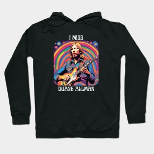 I Miss Duane Allman Hoodie